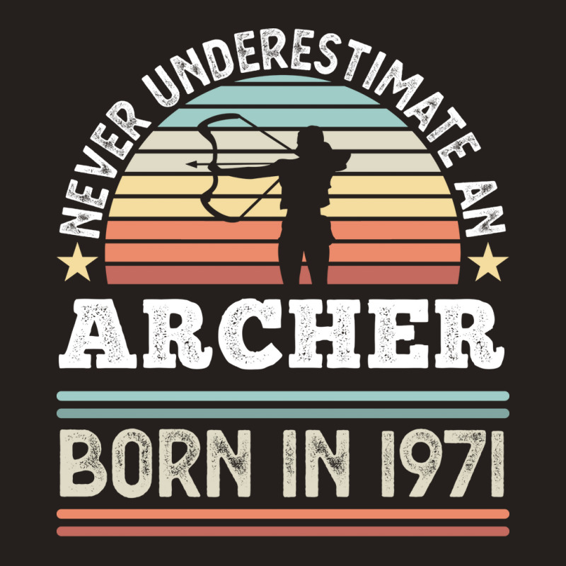 Archer Born 1971 50th Birthday Archery Gift 80s Tank Top | Artistshot