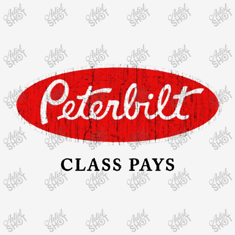 Peterbilt Class Pays Classic T-shirt by Anyaran | Artistshot