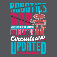 Robotics Engineering Humanoid Robots Funny Robotics Mom (1) Ladies Fitted T-shirt | Artistshot