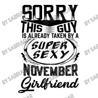 This Guy Is Taken By A Super Sexy November Girlfriend V-neck Tee | Artistshot