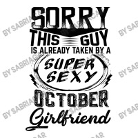 This Guy Is Taken By A Super Sexy October Girlfriend V-neck Tee | Artistshot