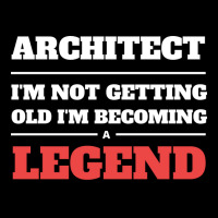 Architect Im Not Getting Old Im Becoming A Legend Nature Adjustable Cap | Artistshot