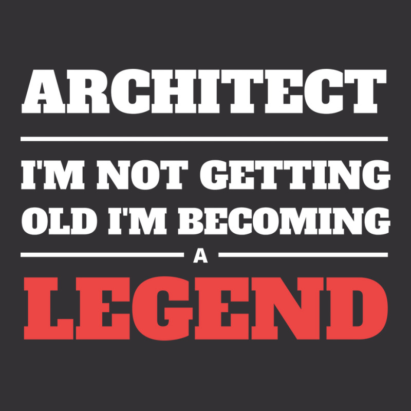 Architect Im Not Getting Old Im Becoming A Legend Nature Vintage Short | Artistshot