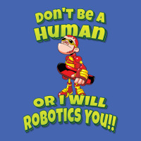 Don't Be A Human Or I Will Robotics You! Robots (1) Zipper Hoodie | Artistshot