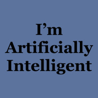 I’m Artificially Intelligent Lightweight Hoodie | Artistshot