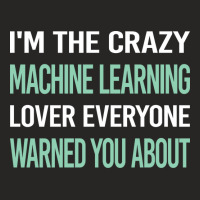 Crazy Lover Machine Learning Ladies Fitted T-shirt | Artistshot