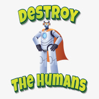 Destroy The Humans Ladies Fitted T-shirt | Artistshot