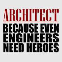 Architect Because Engineers Need Heroes Hippie Unisex Jogger | Artistshot