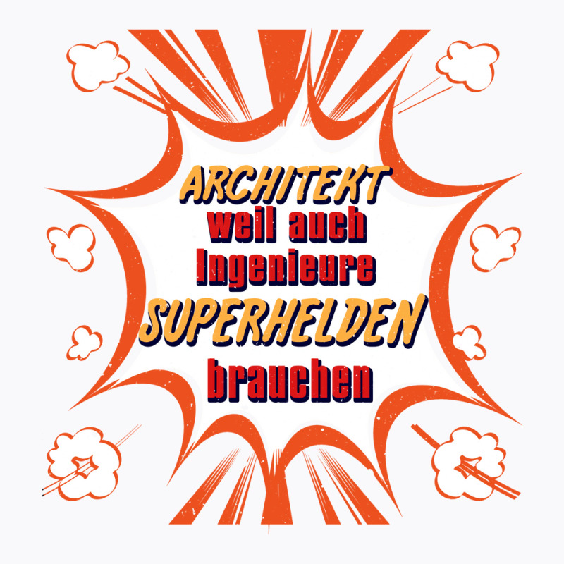 Architect Weil Also Engineers Need Superheroes Love T-shirt | Artistshot