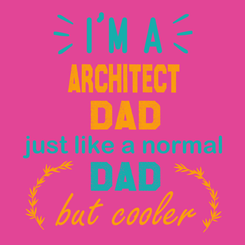 Im A Architect Dad Funny Architect Dad Gift Architect Father Gift Nost T-shirt | Artistshot