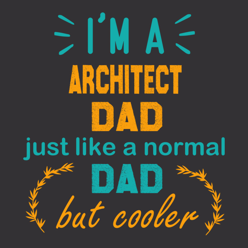 Im A Architect Dad Funny Architect Dad Gift Architect Father Gift Nost Vintage Hoodie | Artistshot