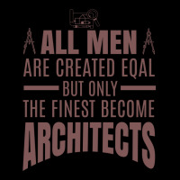 All Men Are Created Eqal But Only The Finest Become Architects Girl Men's Long Sleeve Pajama Set | Artistshot