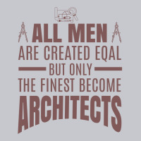 All Men Are Created Eqal But Only The Finest Become Architects Girl Unisex Jogger | Artistshot