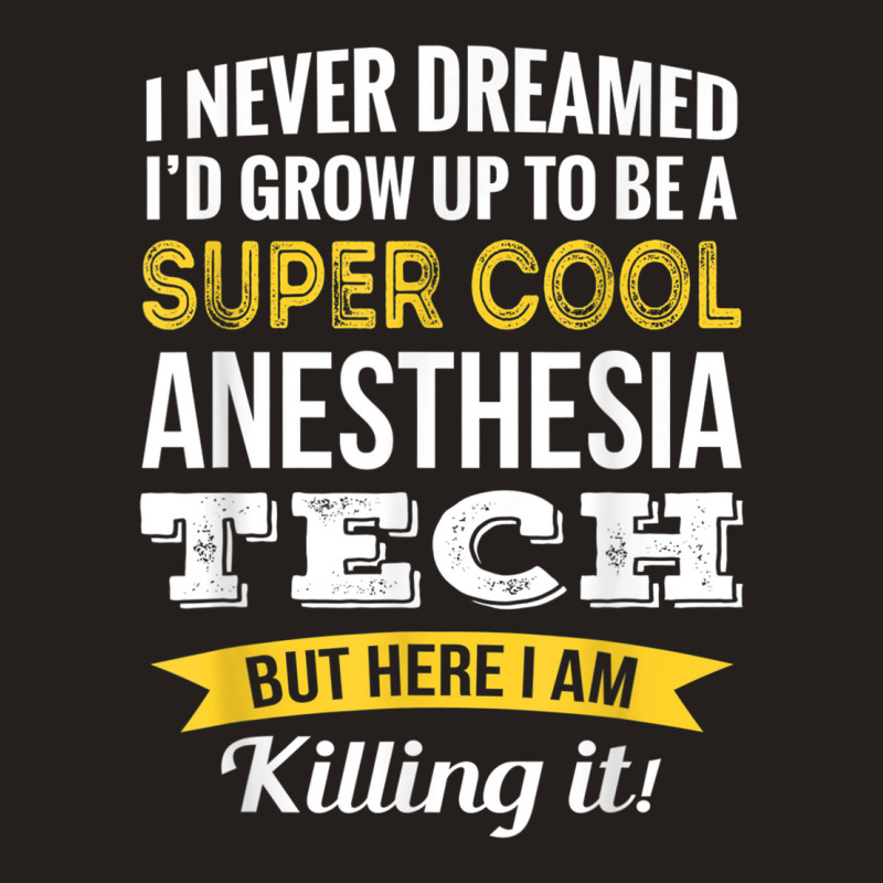 Anesthesia Tech Tshirt Gifts Funny T Shirt Tank Top | Artistshot