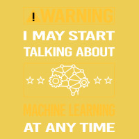 Funny Yellow Warning Machine Learning Graphic T-shirt | Artistshot