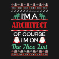 Im A Architect Of Course Im On The Nice List Architect Christmas Gift Flannel Shirt | Artistshot