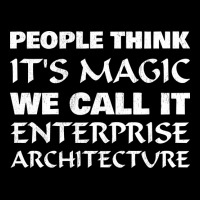 People Think Its Magic Enterprise Architecture Pocket T-shirt | Artistshot