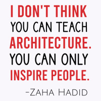 I Dont Think You Can Teach Architecture You Can Only Inspire People Cu Tank Top | Artistshot