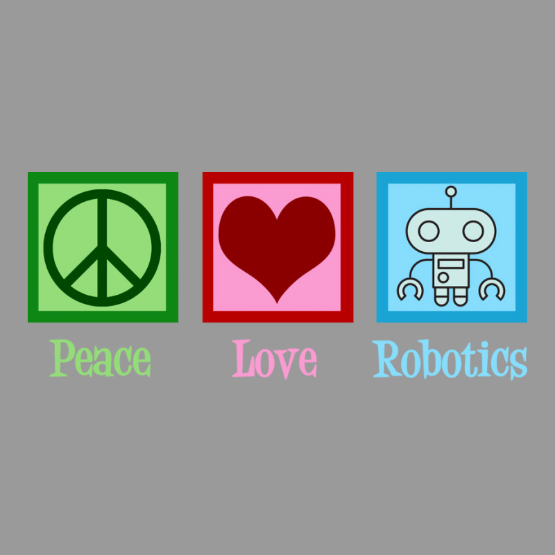 Peace Love Robotics Graphic T-shirt | Artistshot