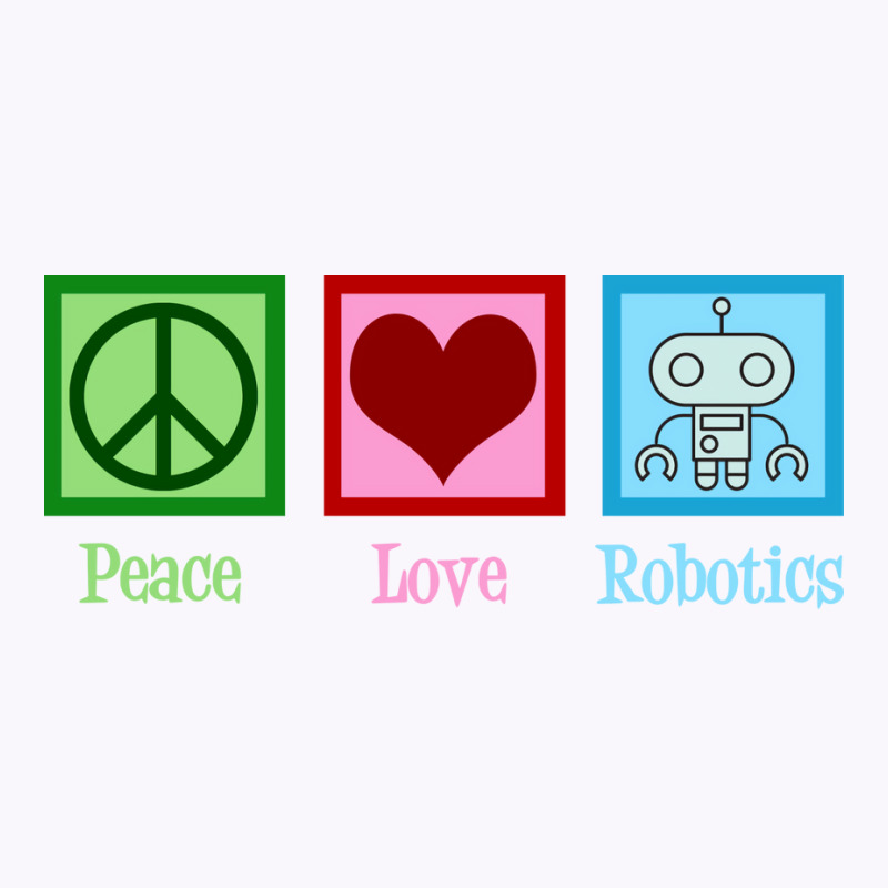 Peace Love Robotics Tank Top | Artistshot