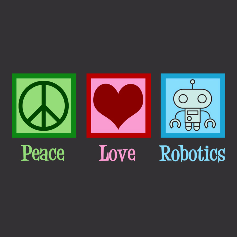 Peace Love Robotics Vintage Hoodie | Artistshot