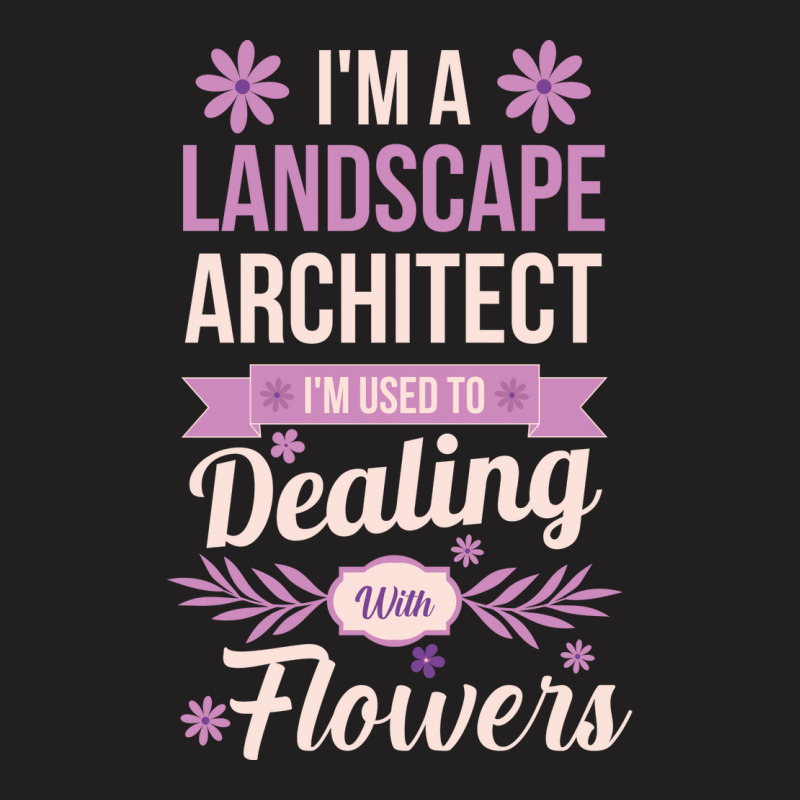 Im A Landscape Architect Music T-shirt | Artistshot