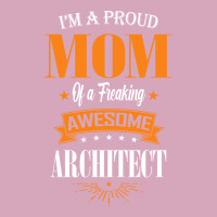 Im A Proud Mom Of A Freaking Awesome Architect Gift Classic T-shirt | Artistshot