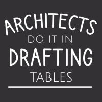 Architects Do It In Drafting Tables Quote Vintage Short | Artistshot