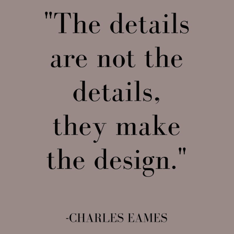 The Details Are Not The Details Eames Quote Hipster Vintage T-shirt | Artistshot