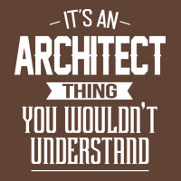 Its An Architect Thing You Wouldnt Understand Yellow T-shirt | Artistshot