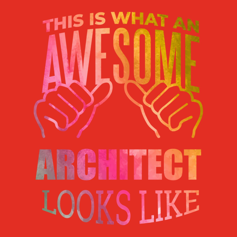 Awesome And Funny This Is What An Awesome Architect Architects Archite Graphic T-shirt | Artistshot