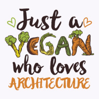 Just A Vegan Who Loves Architecture Gift Blue Tank Top | Artistshot