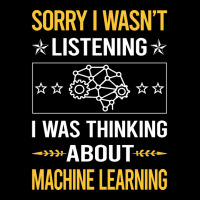 Sorry I Was Not Listening Machine Learning Lightweight Hoodie | Artistshot