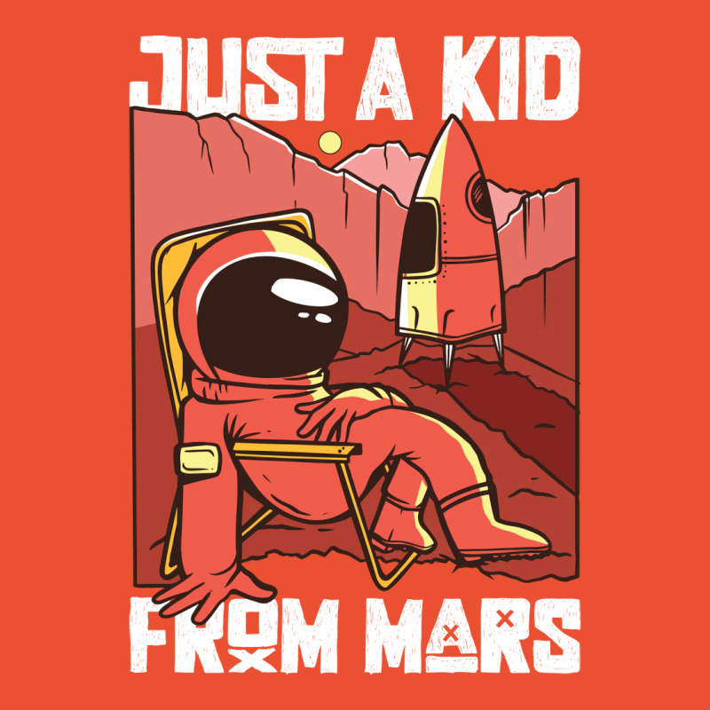 Just A Kid From Mars Mars Planet Space Lover Ladies Fitted T-Shirt by jeeanaculinaf | Artistshot