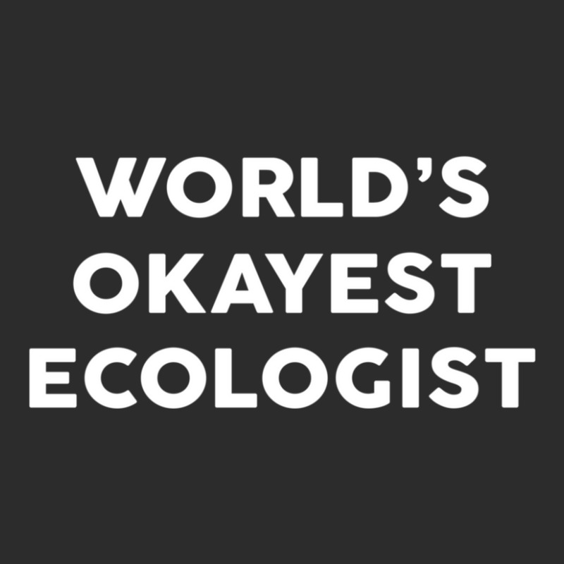 World's Okayest Ecologist  For Ecologists Exclusive T-shirt by NueshuaXiong | Artistshot