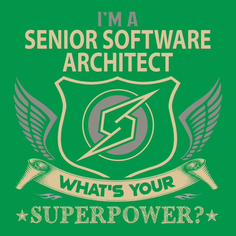 Senior Software Architect T  Superpower Gift Item Tee Crewneck Sweatshirt | Artistshot