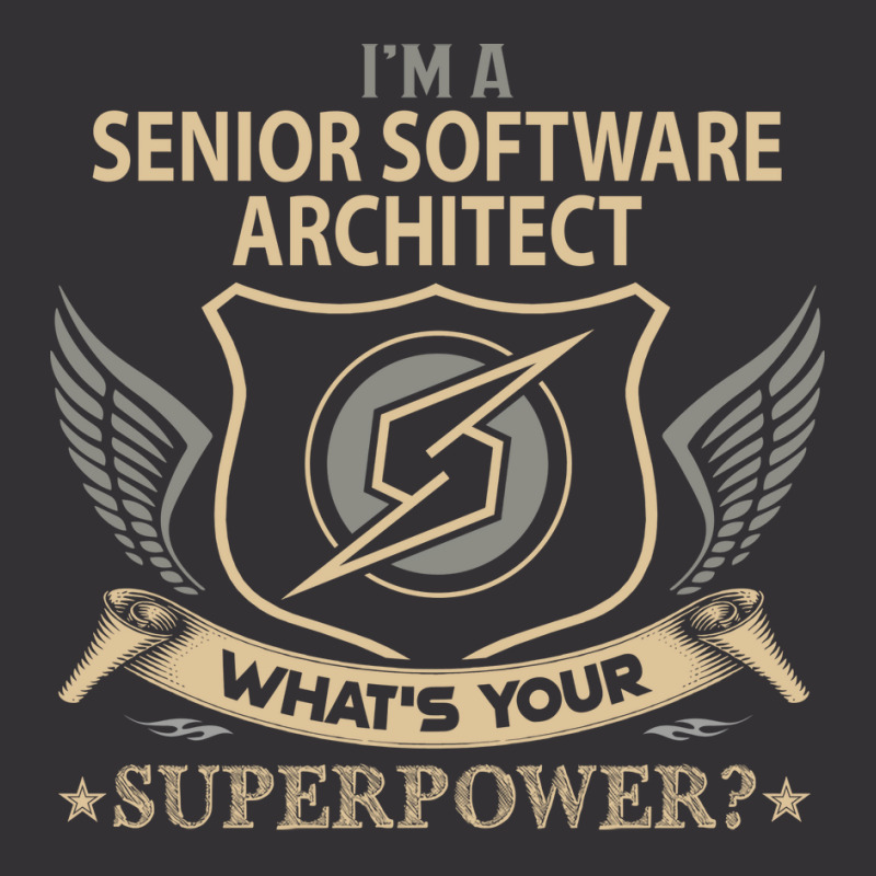 Senior Software Architect T  Superpower Gift Item Tee Vintage Hoodie | Artistshot