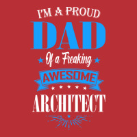 Im A Proud Dad Of A Freaking Awesome Architect Trending T-shirt | Artistshot