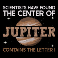 Scientists Have Found The Center Of Jupiter Contains The Fleece Short | Artistshot