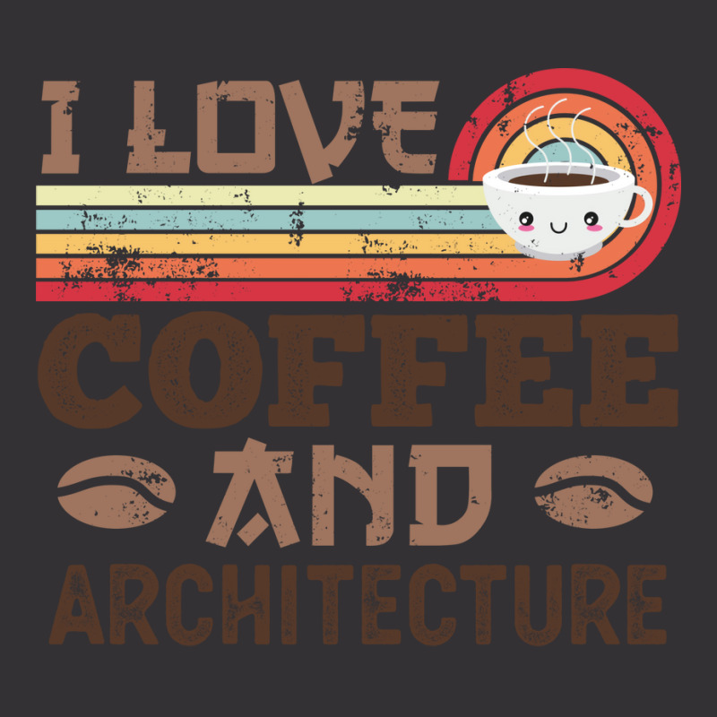 I Love Coffee And Architecture Retro Sunset Gift Quote Vintage Hoodie | Artistshot