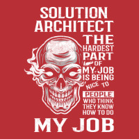 Solution Architect T  The Hardest Part Gift Item Tee T-shirt | Artistshot