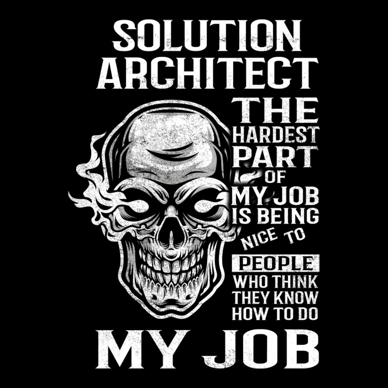 Solution Architect T  The Hardest Part Gift Item Tee Lightweight Hoodie | Artistshot