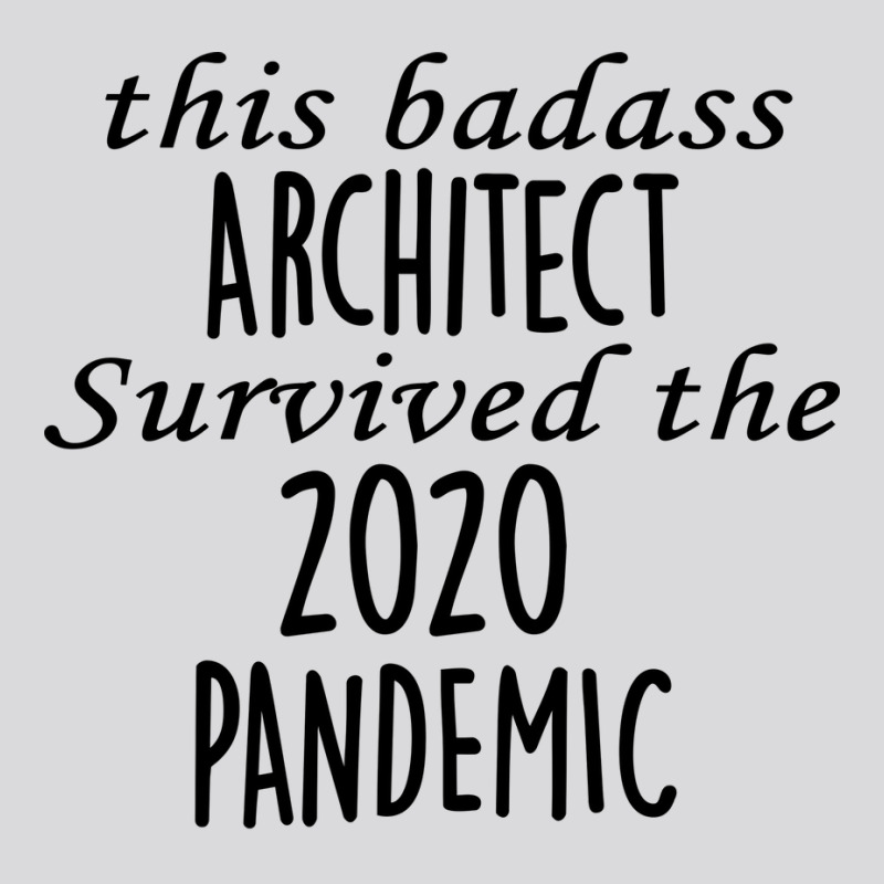 This Badass Architect Survived The 2020 Pandemic Red Women's Triblend Scoop T-shirt | Artistshot