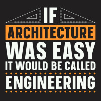 Architect Architects If Architecture Was Easy Job Hippie T-shirt | Artistshot