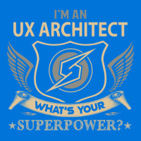 Ux Architect T  Superpower Gift Item Tee Graphic T-shirt | Artistshot