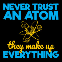 Funny Physics Jokes, Never Trust An Atom Youth Sweatshirt | Artistshot