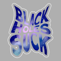 Black Holes Suck Astrophysics Space Astronomy Ladies Fitted T-shirt | Artistshot