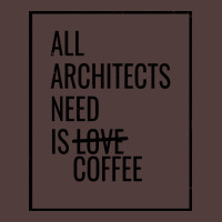 All Architects Need Is Love Coffee Cute Portrait Canvas Print | Artistshot