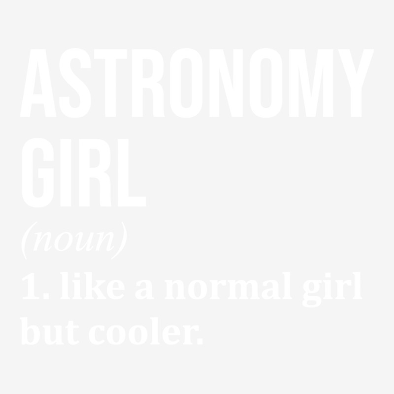 Funny And Awesome Definition Style Saying Astronomy Astronomist Astron Classic T-shirt by jebalibrintoe | Artistshot