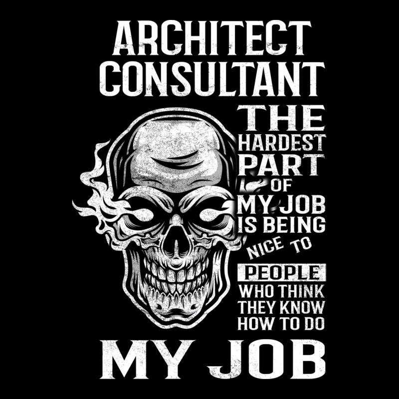 Architect Consultant T  The Hardest Part Gift Item Tee Long Sleeve Shirts | Artistshot